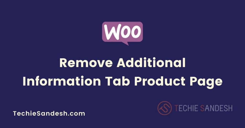 woocommerce-remove-additional-information-tab
