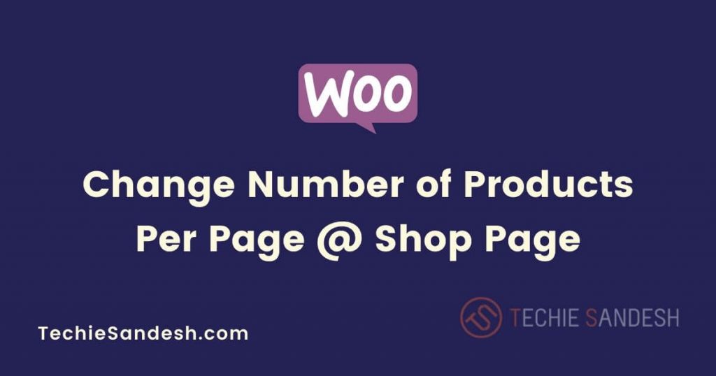 Change Number of Products Per Page @ Shop