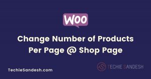 Change Number of Products Per Page @ Shop